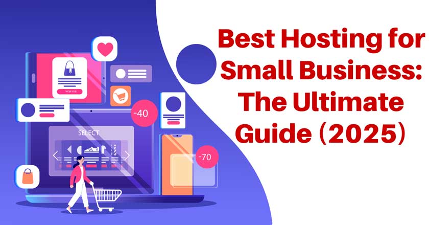 Best Hosting for Small Business The Ultimate Guide (2025)